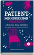 Patientkommunikation i praktiken : information, dialog, delaktighet
