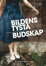 Bildens tysta budskap : interaktion mellan bild och text (kartonnage)