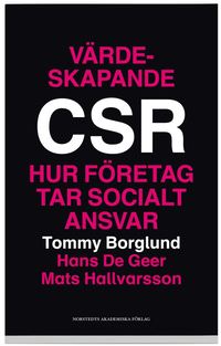 V�rdeskapande CSR : hur f�retag tar socialt ansvar (kartonnage)