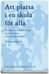 Att platsa i en skola f�r alla : elevh�lsa och f�rhandling om normalitet i den svenska skolan - med samtalsguide