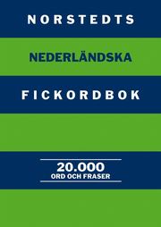 Norstedts nederl�ndska fickordbok : nederl�ndsk-svensk/Svensk-nederl�ndsk (h�ftad)