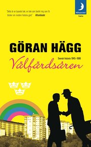 V�lf�rds�ren : svensk historia 1945-1986 (pocket)