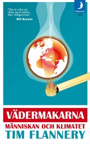 V�dermakarna : m�nniskan och klimatet (pocket)
