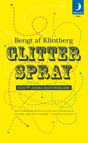 Glitterspray och 99 andra klintbergare (pocket)