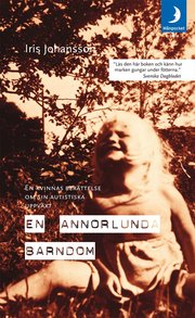 En annorlunda barndom : en kvinnas ber�ttelse om sin autistiska uppv�xt (pocket)