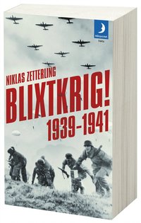 Blixtkrig! : 1939-1941 (inbunden)