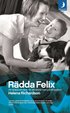 R�dda Felix : att skapa ett barn f�r att r�dda livet p� ett syskon