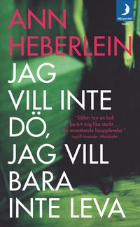 Jag vill inte d�, jag vill bara inte leva (pocket)