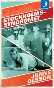 Stockholmssyndromet : en sj�lvbiografi (pocket)