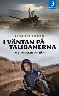 I v�ntan p� talibanerna : Afghanistan inifr�n (pocket)