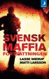 Svensk Maffia : forts�ttningen