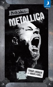 Metallica : terapi, droger och rock'n'roll (pocket)