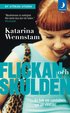 Flickan och skulden : en bok om samh�llets syn p� v�ldt�kt