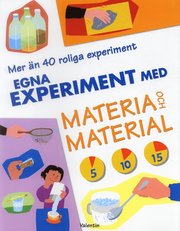 Egna experiment med materia och material (h�ftad)