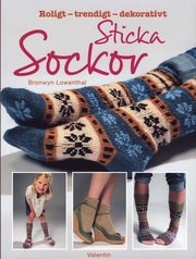 Sticka sockor : roligt trendigt dekorativt (h�ftad)