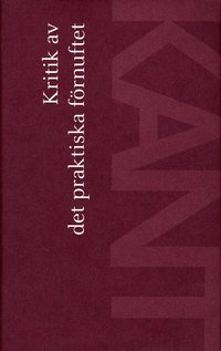 Kritik Av Det Praktiska F�rnuftet (h�ftad)