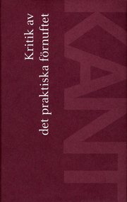 Kritik Av Det Praktiska F�rnuftet (inbunden)