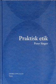 Praktisk etik (inbunden)