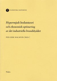 Hypermjuk beslutsteori och ekonomisk optimering av det inudstriella brandsk (h�ftad)