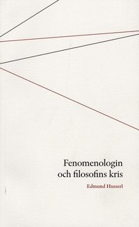 Fenomenologin och filosofins kris (h�ftad)