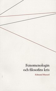 Fenomenologin och filosofins kris (h�ftad)
