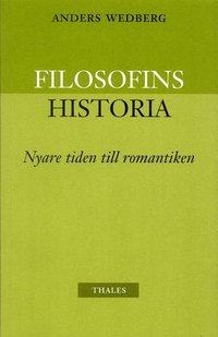 Filosofins historia - nyare tiden och romantiken ()