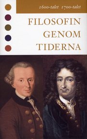 Filosofin genom tiderna. 1600-talet, 1700-talet : texter (inbunden)