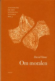 Om moralen - Avhandling om den m�nskliga naturen (inbunden)