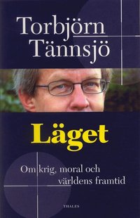 L�get - Om krig, moral och v�rldens framtid (inbunden)