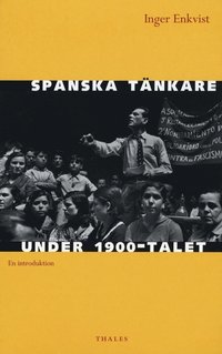 Spanska t�nkare under 1900-talet : en introduktion (h�ftad)