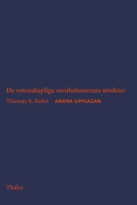 De vetenskapliga revolutionernas struktur (h�ftad)