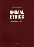 Animal ethics : a crash course