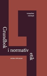 Grundbok i normativ etik (inbunden)
