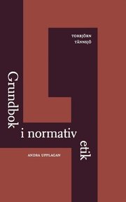 Grundbok i normativ etik (h�ftad)