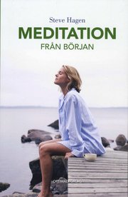 Meditation fr�n b�rjan (h�ftad)