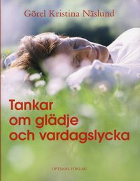 Tankar om gl�dje och vardagslycka (inbunden)