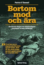 Bortom mod och �ra : amerikanska Rangers och fallsk�rmsj�gares erfarenheter (inbunden)