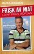 Frisk av mat : LCHF fr�n b�rjan