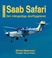 Saab Safari : MFI-15 : det m�ngsidiga skolflygplanet (kartonnage)