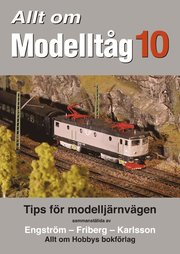 Allt om Modellt�g 10 (h�ftad)
