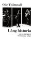 L�ng historia : om rockgruppen Trettio�riga kriget