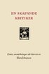 En skapande kritiker : ess�er, anm�rkningar och k�serier
