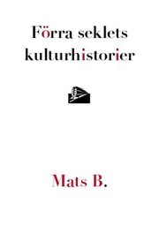 F�rra seklets kulturhistorier (inbunden)
