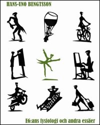 E6:ans fysiologi och andra ess�er (h�ftad)
