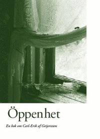 �ppenhet : en bok om Carl-Erik af Geijerstam (h�ftad)