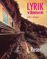 Lyrikv�nnen 3/2010, Tema Resor (h�ftad)