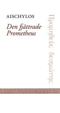 Den fj�ttrade Prometehus (inbunden)
