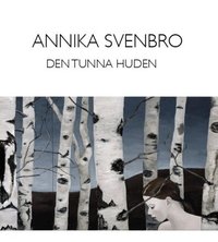 Den tunna huden (inbunden)