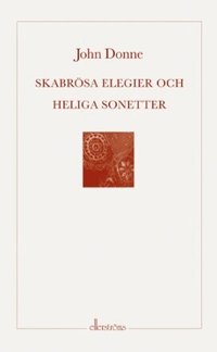 Skabr�sa elegier och heliga sonetter (h�ftad)