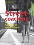 Streetcoaching : s� f�r du en spark i r�ven